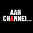 AAH CHANNEL