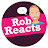 @RobReacts1