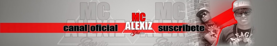 Mc AlexizGarciaTv رمز قناة اليوتيوب