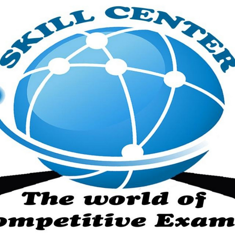 SKILL CENTER COMPETITIVE EXAMS