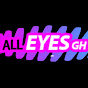 ALL EYES GH TV