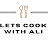 Lets cook with Ali