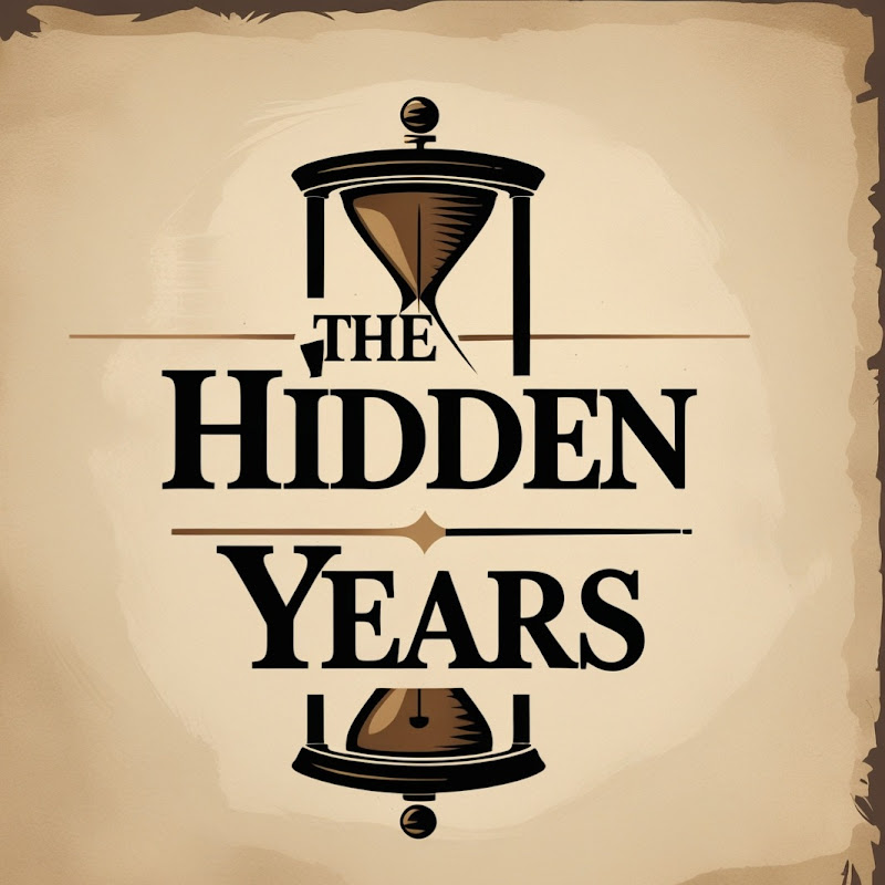 The Hidden Years