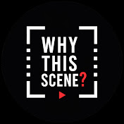 Why This Scene?