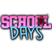 school days