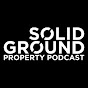 Solid Ground Property Podcast