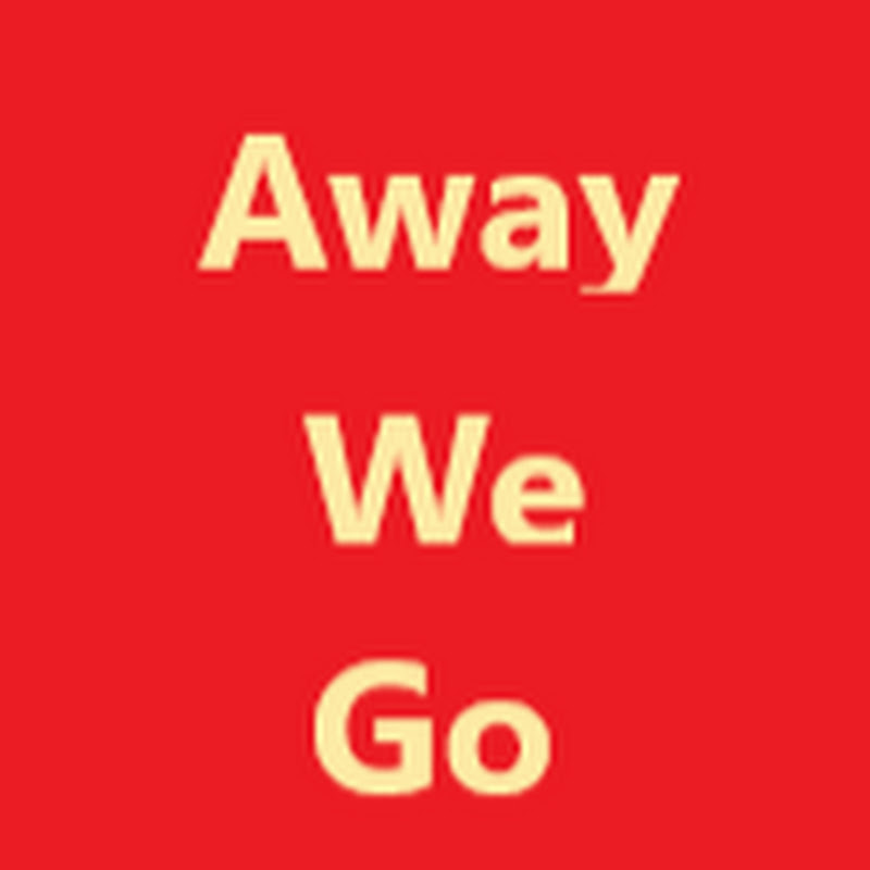 Away we go