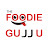 THE FOODIE GUJJU