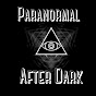 Paranormal After Dark YouTube Profile Photo