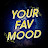 Your Fav Mood