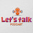 Let's Talk Podcast