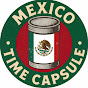 Mexico Time Capsule