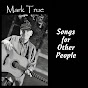 Mark True - Topic - Youtube