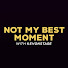_OC_rH_Nzsk-channel-avatar-Not My Best Moment and 2 more