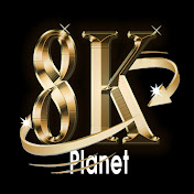 8K TUBE Planet