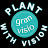 Plant with Great Vision