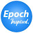 EPOCH INSPIRED