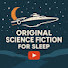 N4RVmDgxTg8-channel-avatar-Original Science Fiction for Sleep
