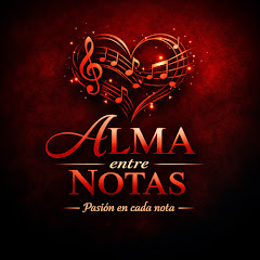 Alma entre Notas 🎶🌹