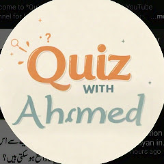 Quiz with Ahmed