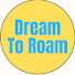 E0tqpju0Usc-channel-avatar-Dream To Roam