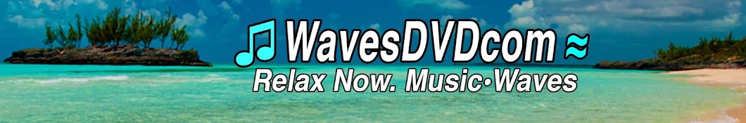 WavesDVDcom: Relax Music & Nature Sounds Videos Avatar del canal de YouTube