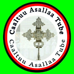 Caaltuu ጫልቱ Asallaa Tube channel logo