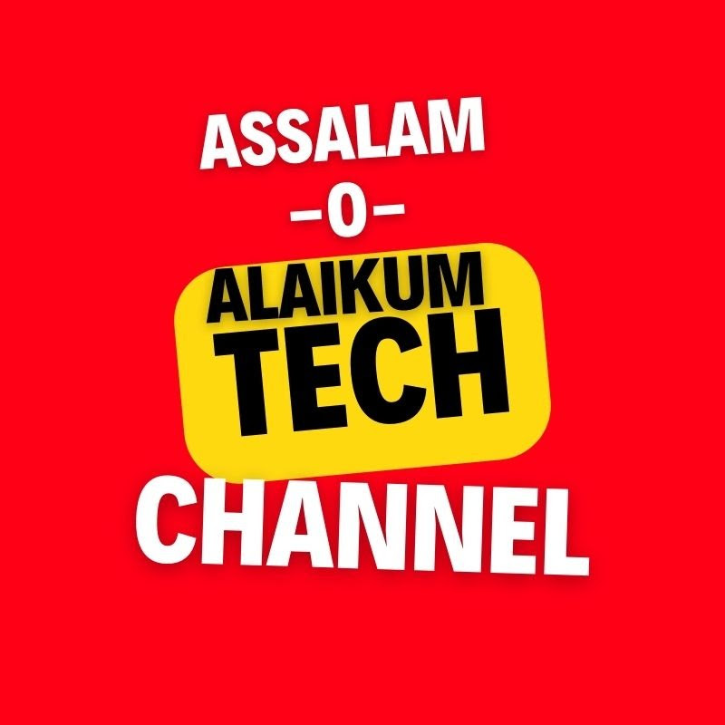 Assalam-O-Alaikum Tech 