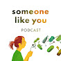 Someone Like You Podcast YouTube Profile Photo