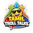 mzE9JJD9E_4-channel-avatar-Tamil-Troll-Talks