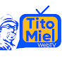 Tito Miel WebTV YouTube Profile Photo