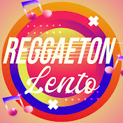 Reggaetón Lento