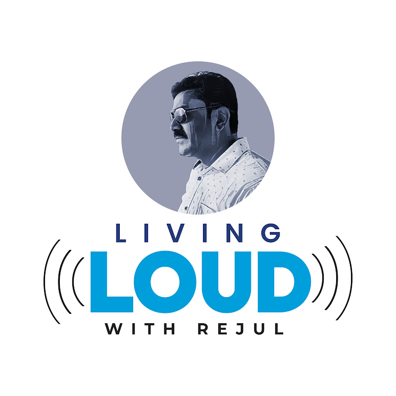 Living Loud With Rejul