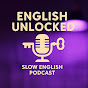 English Unlocked:Slow English Podcast Profile