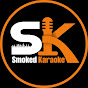 Smoked Karaoke