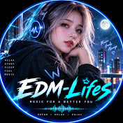 EDM-Lifes