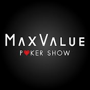 MaxValue Poker Show