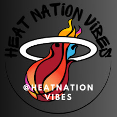 Heat Nation Vibes