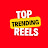 Top Trending Reels