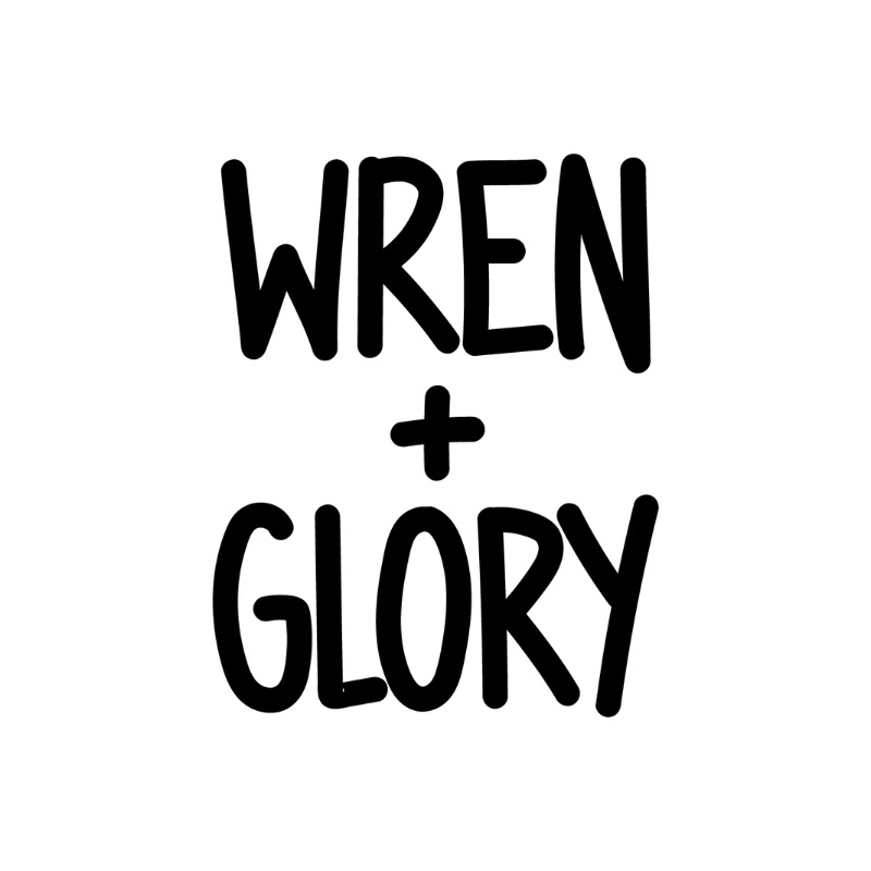 Wren and Glory