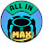 Max All in