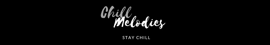 Chill Melodies رمز قناة اليوتيوب