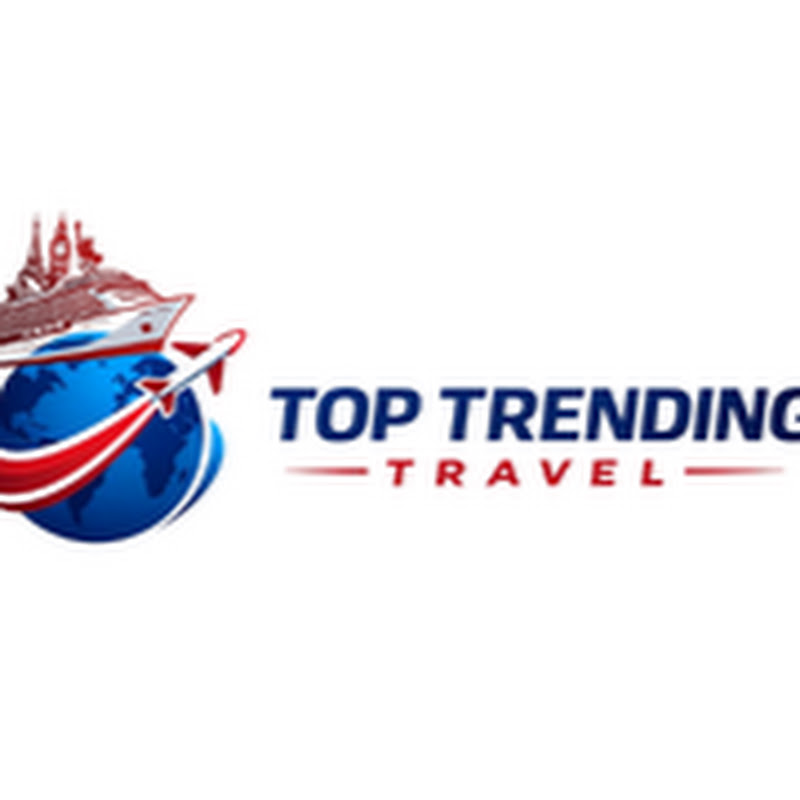 TOP TRENDING TRAVEL