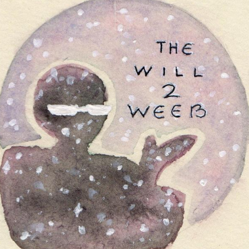 The Will 2 Weeb