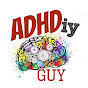 ADHDiy Guy