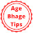 Age Bhage Tips