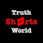 Truth Shorts World
