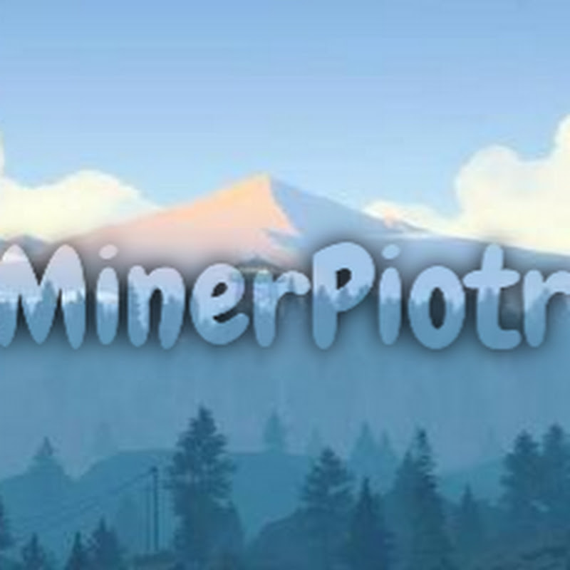 Hire MinerPiotr — Gaming YouTube creator for sponsorships
