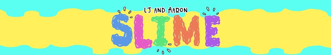 LJ and Aaron Slime YouTube channel avatar