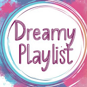 Dreamy Playlist